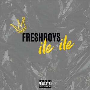 FreshBoys – Ile Ile